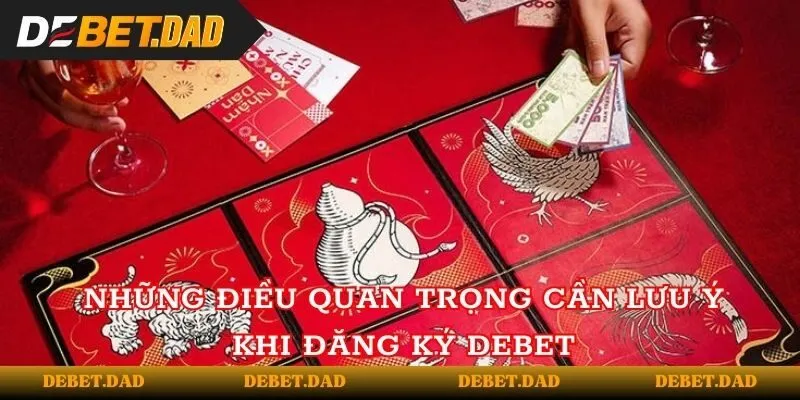 Những điều quan trọng cần lưu ý khi đăng ký Debet Những điều quan trọng cần lưu ý khi đăng ký Debet